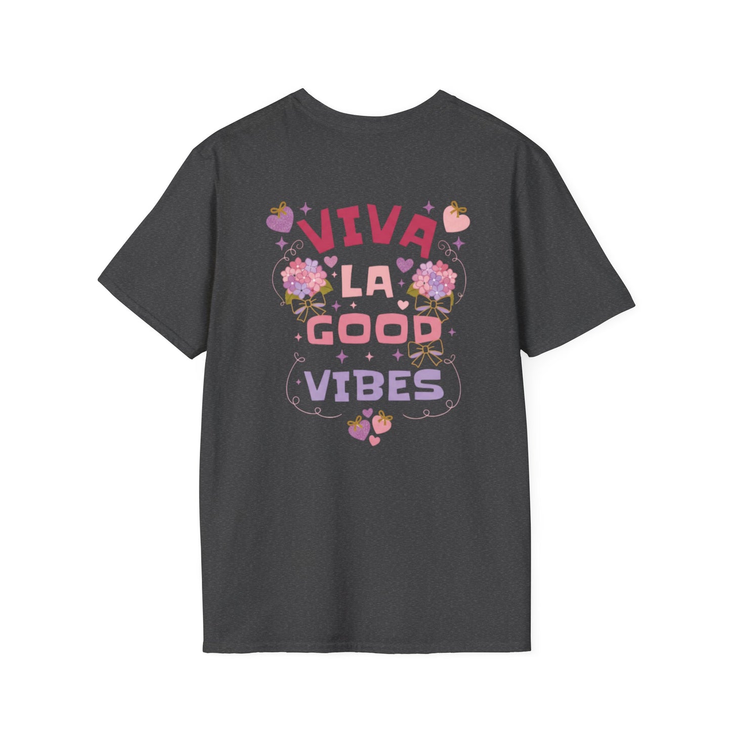 Viva La Good Vibes T-Shirt