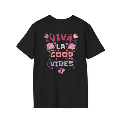 Viva La Good Vibes T-Shirt