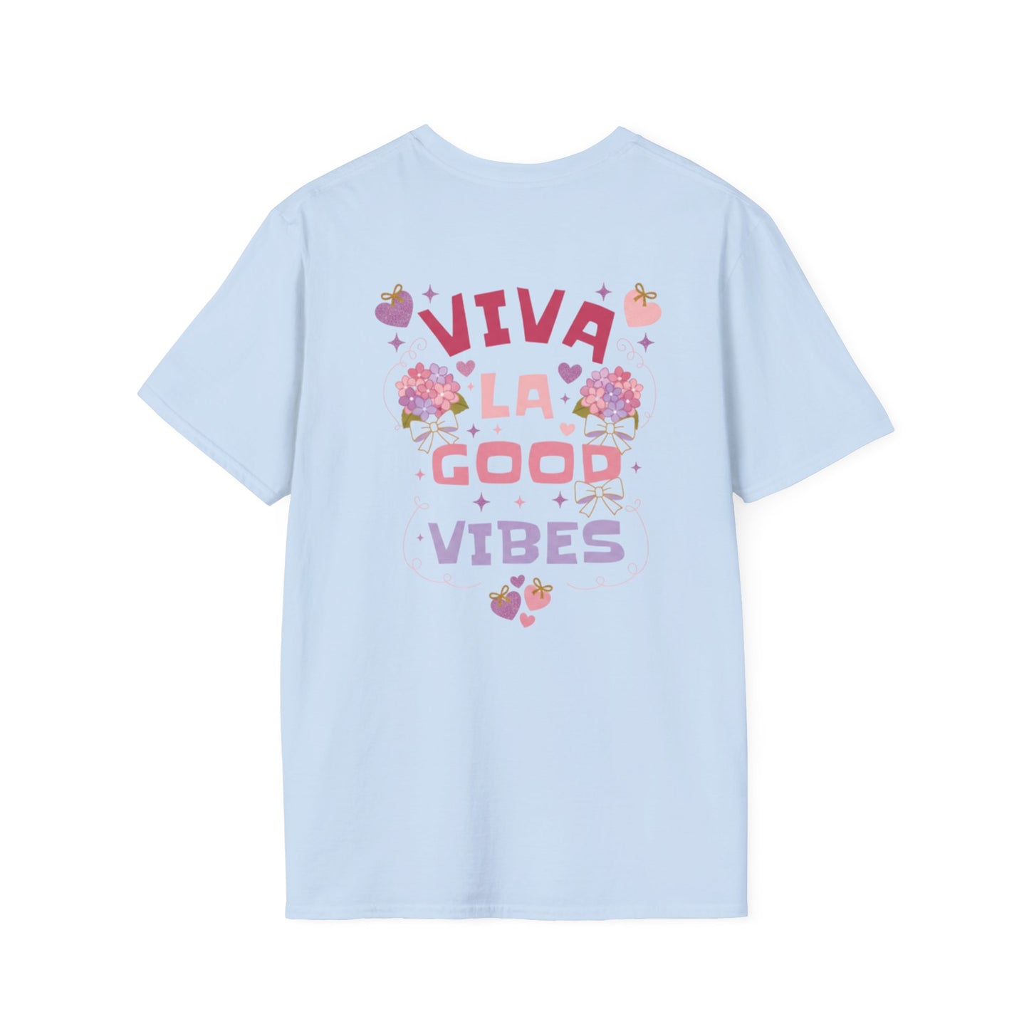 Viva La Good Vibes T-Shirt
