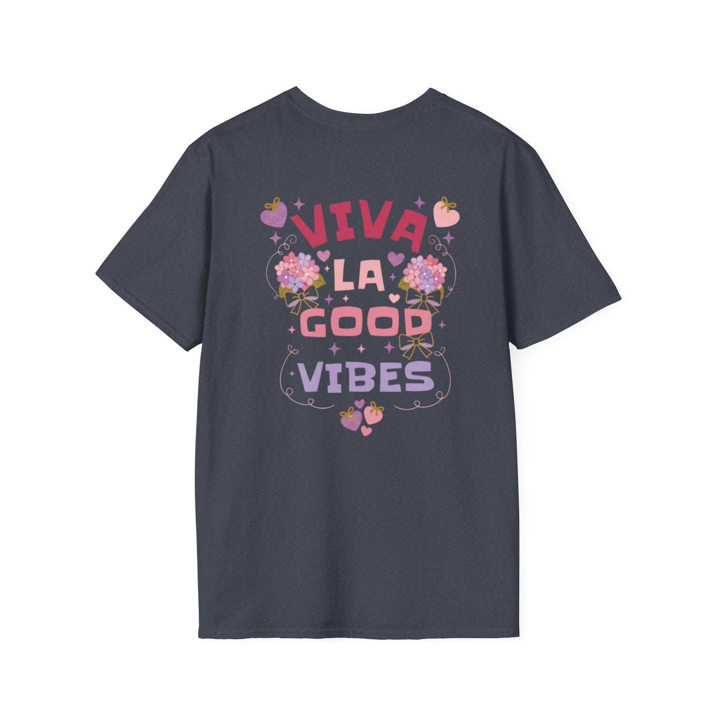 Viva La Good Vibes T-Shirt