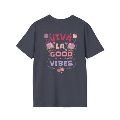 Viva La Good Vibes T-Shirt