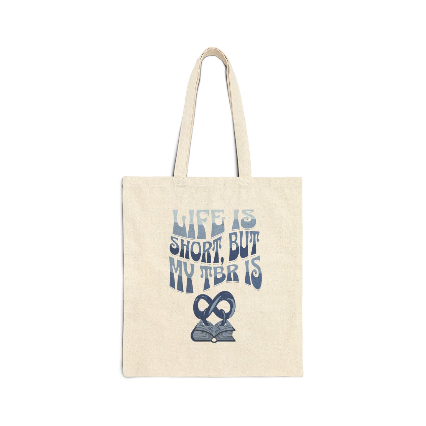 Tote Bag — “Life Is Short, But My TBR Is” Canvas Book Lover Tote